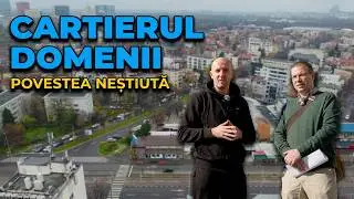 Povestea cartierului Domenii
