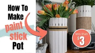 Paint Stick Flower Pot | Easy DIY Pot | Paint Stick DIY Project | DIY Pretty Pot | Pot Makeover