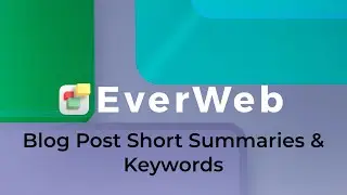 EverWeb's Blog Post Short Summary and Keywords Features