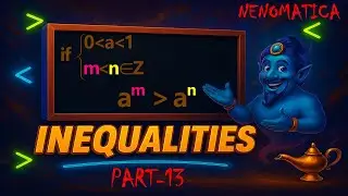 Inequalities 3-13: Properties of Inequalities | NENOMATICA