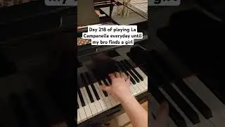 Day 218 of playing La Campanella #piano