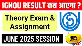 IGNOU Result June 2025 Exam And Assignment Status Update | Ignou Result कब आएगा?_June 2025 Session