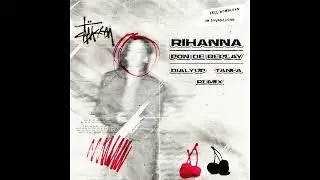 Rihanna - Pon De Replay (Tanfa X DIALYUP REMIX)