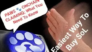 PAWS 🐾 AIRDROP WITHDRAWAL UPDATES: ONCHAIN CLAIMING; WHAT YOU NEED TO KNOW. EASIEST WAY TO BUY SOL..