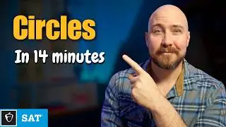 Every SAT Circle Rule in 14 Minutes