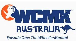 WCMX Tutorials Ep 1: The Wheelie/Manual