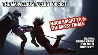 Moon Knight Ep. 6: The Messy FInale