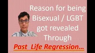 How Regression revealed Past Life secret to become Lesbian #Gay #Bisexual #LGBT #extramaritalaffair