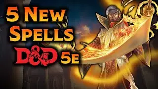 5 New Spells to Enhance your D&D Campaign