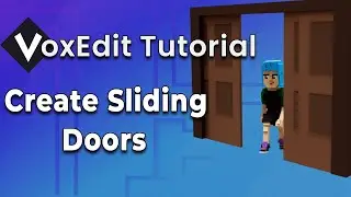 VoxEdit Tutorial - How to Create Working Sliding Doors