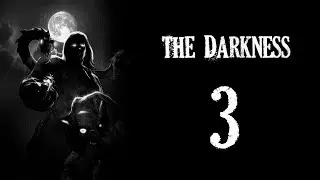 The Darkness Ep. 3 (Gameplay No Commentary)