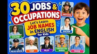 30 Jobs & Occupations 👩&zwj;🚒👨&zwj;⚕️ | Let&rsquo;s Learn Job Names in English for Kids #jobsforkids