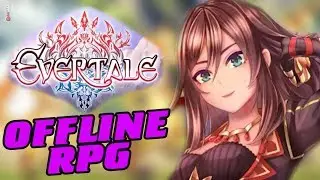 Evertale - RPG OFFLINE Gameplay [Android/IOS]