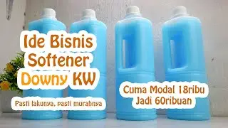 IDE BISNIS PALING MUDAH DIBUAT ! HANYA MODAL 18RIBU JADI 60RIBU HANYA BUAT PEWANGI SOFTENER DOWNY KW