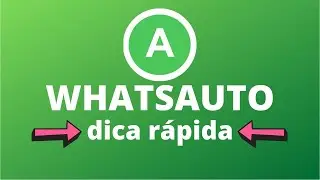 WhatsAuto DICA R&Aacute;PIDA!