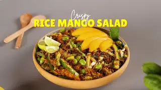 Crispy Rice Mango Salad | Sweet, Spicy & Addictively Crunchy!