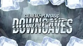 ColBreakz & PUNYASO - Down Caves | Glitch Hop