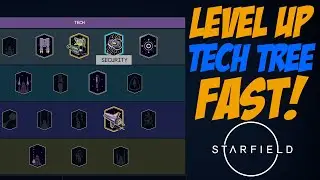 LEVEL UP the TECH TREE and PILOTING SUPER FAST! | Starfield