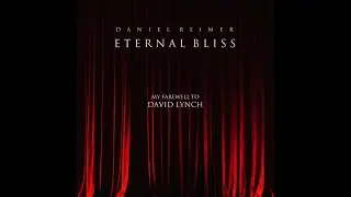 06 - In The Darkest Void (ETERNAL BLISS - My Farewell To David Lynch) 2025