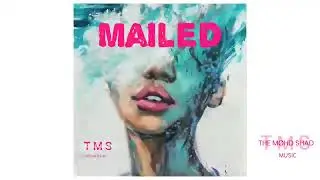 MAILED BY TMS [ no copyright music|