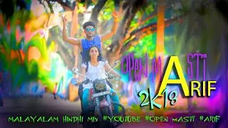 Aaja Karle Masti| album open Masti| Hindi Malayalam mix music video|By Arif| open Masti official|