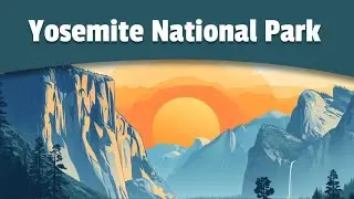 History of Yosemite National Park | Simple History