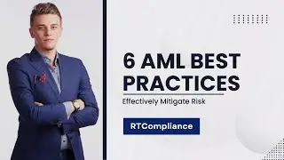 AML Best Practices to Effectively Mitigate Risk