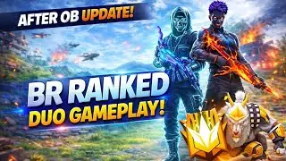 BR RANK AFTER OB UPDATE 😱🔥 | ULTIMATE DUO GAMEPLAY | Free Fire