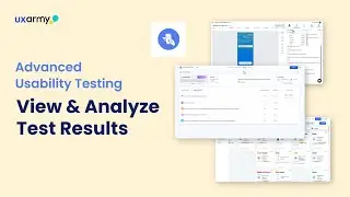 Advanced Usability Testing - View & Analyze Test Results