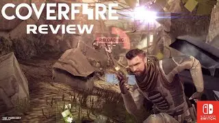 Cover Fire | Review | Switch