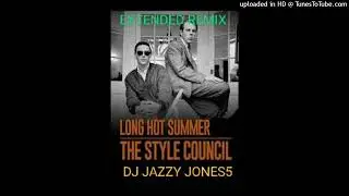The STYLE COUNCIL-LONG HOT SUMMER (The LONGEST EVER SUMMER EXTENDED REMIX) by DJ JAZZY JONES5
