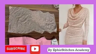 How to draft a cowl neck dress/ pattern alteration