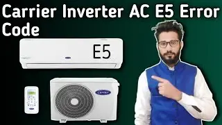 Carrier Inverter AC E5 Error Code || How To Solve Error Code E5 Carrier Inverter AC