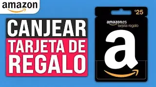 C&oacute;mo CANJEAR TARJETAS de REGALO en AMAZON (2026) Tutorial Paso a Paso