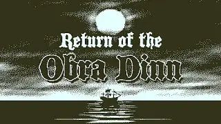 Return of the Obra Dinn: The First 18 Minutes (No Commentary)