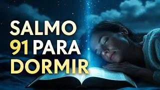 NÃO DURMA SEM ORAR O SALMO 91 - 🔴 AO VIVO