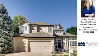 16071 Parkside Dr., Parker, CO Presented by Karen Mistrot.