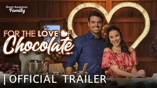 For the Love of Chocolate | Trailer | Starring Rhiannon Fish & Jesse Hutch