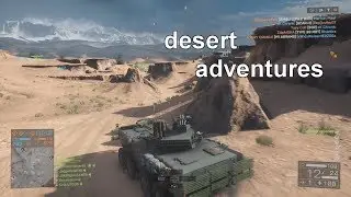 Battlefield 4 - Desert Adventures!