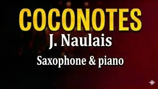 🎷 COCONOTES (JEROME NAULAIS) - SAXOPHONE & PIANO