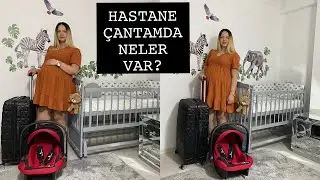 HASTANE ÇANTAMI HAZIRLAYALIM - DOĞUM ÇANTAMDA NELER VAR ? DOĞUMA HAZIRLIK 👼🏼