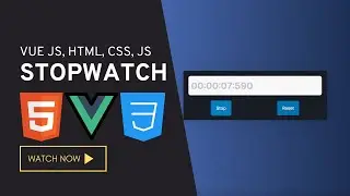 Build a Stopwatch App with Vue.js, HTML & CSS | Complete Beginner's Tutorial