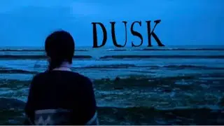 DUSK - An experimental short film