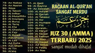Murotal Al Quran Juz 30 (Juz Amma) Merdu - NEW beautiful Quran recitation, BY ALAA AQEL