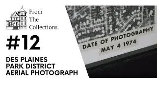 From the Collections #12: Des Plaines Park District Aerial Photograph