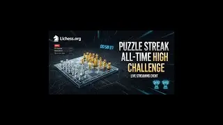 Puzzle Streak All-Time High Challenge on lichess.org