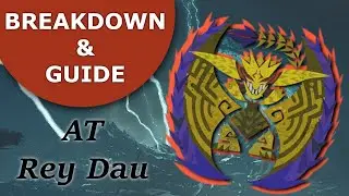 Arch-Tempered Rey Dau  [Breakdown & Guide]  | Monster Hunter Wilds