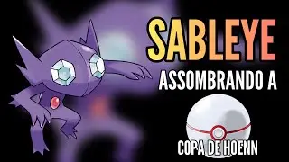 SABLEYE ASSOMBRANDO A COPA DS HOENN ! Pok&eacute;mon GO