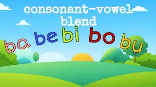Blending consonant and vowel sounds | ba be bi bo bu | English Phonics|Lesson 1