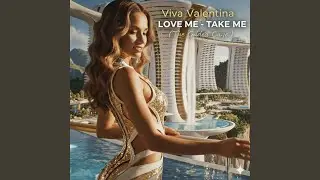 Love Me Take Me (The Gilded Cage)